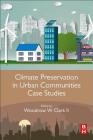 Climate Preservation in Urban Communities Case Studies Cover Image