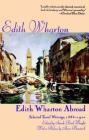 Edith Wharton Abroad: Selected Travel Writings, 1888-1920 Cover Image