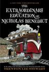 The Extraordinary Education of Nicholas Benedict (The Mysterious Benedict Society) By Trenton Lee Stewart, Diana Sudyka (Illustrator) Cover Image