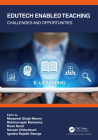 Edutech Enabled Teaching: Challenges and Opportunities By Manpreet Singh Manna (Editor), Balamurugan Balusamy (Editor), Kiran Sood (Editor) Cover Image