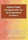 Eighty-eight Assignments for Development in Place By Michael M. Lombardo (Joint Author), Robert W. Eichinger (Joint Author) Cover Image