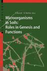 Microorganisms in Soils: Roles in Genesis and Functions (Soil Biology #3) Cover Image