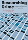 Researching Crime: Approaches, Methods and Application Cover Image