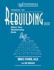 Workbook for Rebuilding: When Your Relationship Ends (Rebuilding Books; For Divorce and Beyond) Cover Image