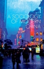 A Sociology of Modern China By Jean-Louis Rocca Cover Image