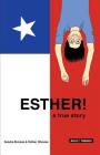 Esther!: a true story By Sandra Broman, Esther Olivares Cover Image