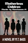 Motherless Children By M. T. Bass Cover Image