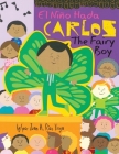 Carlos, The Fairy Boy: Carlos, El Niño Hada Cover Image