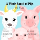 A Whole Bunch of Pigs and a Goat Cover Image