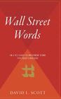 Wall Street Words: An A to Z Guide to Investment Terms for Today's Investor By David L. Scott, Accounting Cover Image