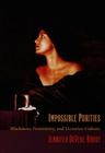 Impossible Purities: Blackness, Femininity, and Victorian Culture Cover Image