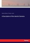 A Description of the Island of Jamaica Cover Image