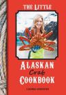 The Little Alaskan Crab Cookbook Cover Image