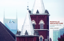 Nashville Architecture: A Guide to the City Cover Image