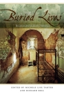 Buried Lives: Incarcerated in Early America By Richard Bell, Michele Lise Tarter (Editor), Richard Bell (Editor) Cover Image