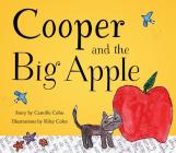 Cooper and the Big Apple By Camille Cohn, Riley Ann Cohn Cover Image