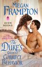 The Duke's Guide to Correct Behavior: A Dukes Behaving Badly Novel By Megan Frampton Cover Image