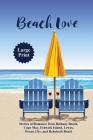 Beach Love: Stories of Romance from Bethany Beach, Cape May, Fenwick Island, Lewes, Ocean City, and Rehoboth Beach Cover Image