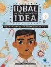 Iqbal and His Ingenious Idea: How a Science Project Helps One Family and the Planet (CitizenKid) By Elizabeth Suneby, Rebecca Green (Illustrator) Cover Image