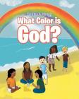 What Color is God? Cover Image
