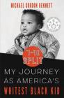 7-10 Split: My Journey As America's Whitest Black Kid By Michael Gordon Bennett Cover Image