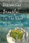 Discovering Beautiful: On the Road to Somewhere Cover Image