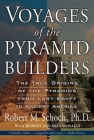 Voyages of the Pyramid Builders: The True Origins of the Pyramids from Lost Egypt to Ancient America By Robert M. Schoch Cover Image