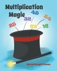 Multiplication Magic By Sharon Veraguth Thomas Cover Image