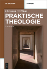Praktische Theologie (de Gruyter Studium) By Christian Grethlein Cover Image