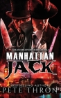 Manhattan Jack By Pete Thron Cover Image