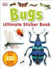 Ultimate Sticker Book: Bugs: More Than 250 Reusable Stickers Cover Image