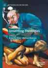 Unsettling Theologies: Memory, Identity, and Place (Postcolonialism and Religions) By Brian Fiu Kolia (Editor), Michael Mawson (Editor) Cover Image