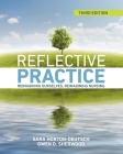 Reflective Practice, Third Edition By Sara Horton-Deutsch, Gwen Sherwood Cover Image