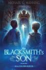 The Blacksmith's Son (Mageborn #1) By Michael G. Manning Cover Image
