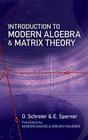 Introduction to Modern Algebra and Matrix Theory (Dover Books on Mathematics) Cover Image