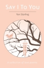 Say I To You By Yon Starling Cover Image