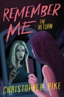 The Return (Remember Me #2) By Christopher Pike Cover Image