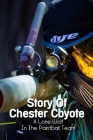 Story Of Chester Coyote: A Lone Wolf In The Paintball Team: Sports Fan Cover Image