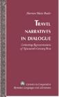 Travel Narratives in Dialogue: Contesting Representations of Nineteenth-Century Peru (Currents in Comparative Romance Languages and Literatures #155) By Tamara Alvarez-Detrell (Editor), Michael G. Paulson (Editor), Shannon Marie Butler Cover Image