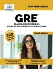 GRE Reading Comprehension: Detailed Solutions to 325 Questions (Fourth Edition) (Test Prep) Cover Image