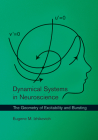 Dynamical Systems in Neuroscience: The Geometry of Excitability and Bursting (Computational Neuroscience Series) Cover Image