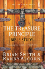 The Treasure Principle Bible Study: Discovering the Secret of Joyful Giving Cover Image