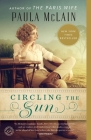 Circling the Sun: A Novel By Paula McLain Cover Image