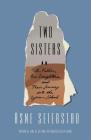 Two Sisters: A Father, His Daughters, and Their Journey into the Syrian Jihad By Åsne Seierstad, Seán Kinsella (Translated by) Cover Image