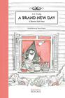 A Brand New Day: A Banana Split Story By A. S. Chung, Paula Bossio (Illustrator) Cover Image