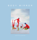 Body Mirror By Jean-Paul Bourdier Cover Image