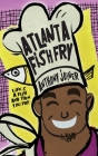 Atlanta Fish Fry By Anthony Aj Joiner Cover Image