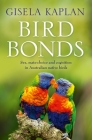 Bird Bonds By Gisela Kaplan Cover Image