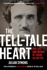 The Tell-Tale Heart: The Life and Works of Edgar Allan Poe By Julian Symons Cover Image