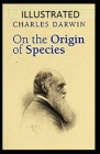 On the Origin of Species Illustrated By Charles Darwin Cover Image